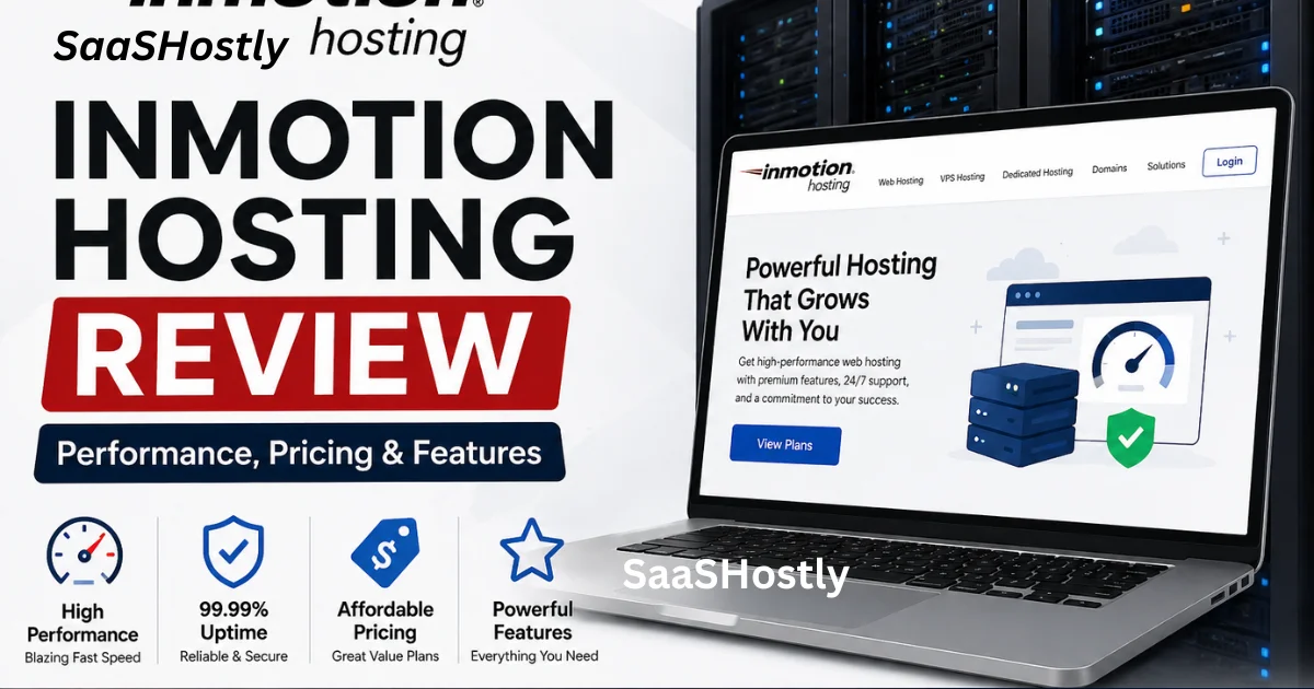 InMotion Hosting Review: Performance, Pricing & Features SaaSHostly